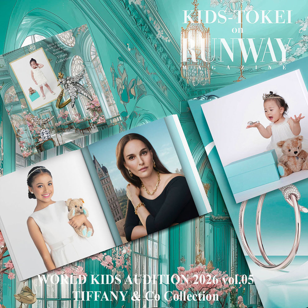 KIDS-TOKEI on RUNWAY MAGAZINE. World Kids Audition 2026 Vol.5 Tiffany Collection キッズモデル・赤ちゃんモデル募集！