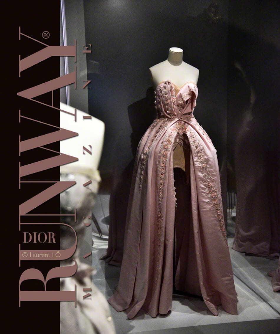 Exposition Christian Dior par Runway Magazine. CHRISTIAN DIOR - Couturier of Dream par Runway Magazine