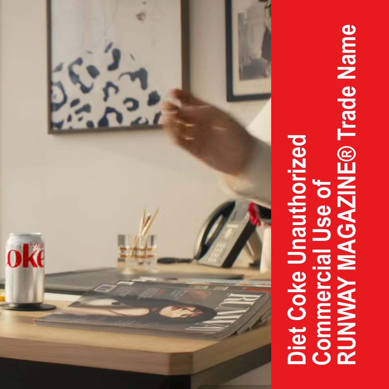 Diet Coke Unauthorized Commercial Use of RUNWAY MAGAZINE Trade Name
